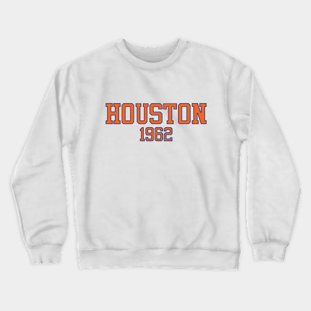 Houston 1962 Crewneck Sweatshirt by GloopTrekker